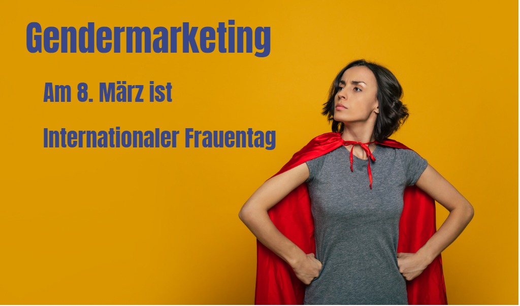 Gendermarketing - Werbung zum Internationalen Frauentag