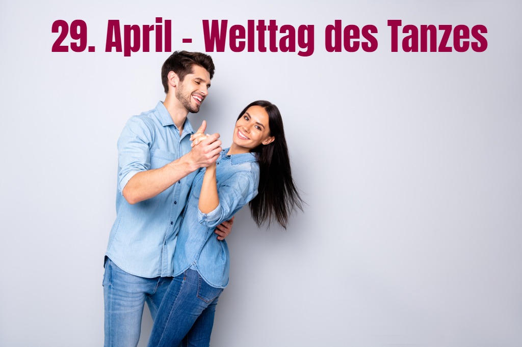 29. April – Welttag des Tanzes